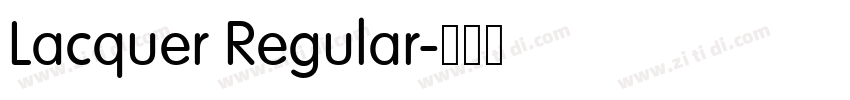 Lacquer Regular字体转换